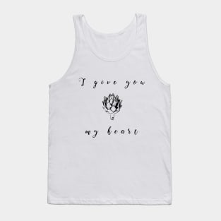 i give you my heart Tank Top
